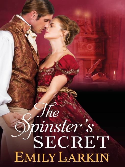 Title details for The Spinster's Secret by Emily Larkin - Available